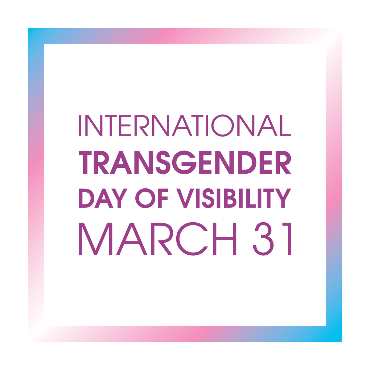 International Transgender Day of Visibility