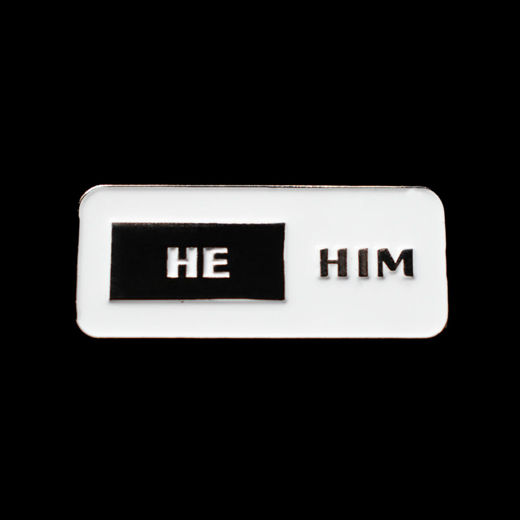 Pronouns Pin: HE/HIM