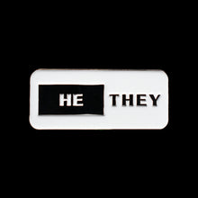 Load image into Gallery viewer, Pronouns Pin: HE/THEY
