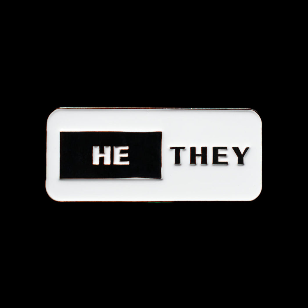 Pronouns Pin: HE/THEY