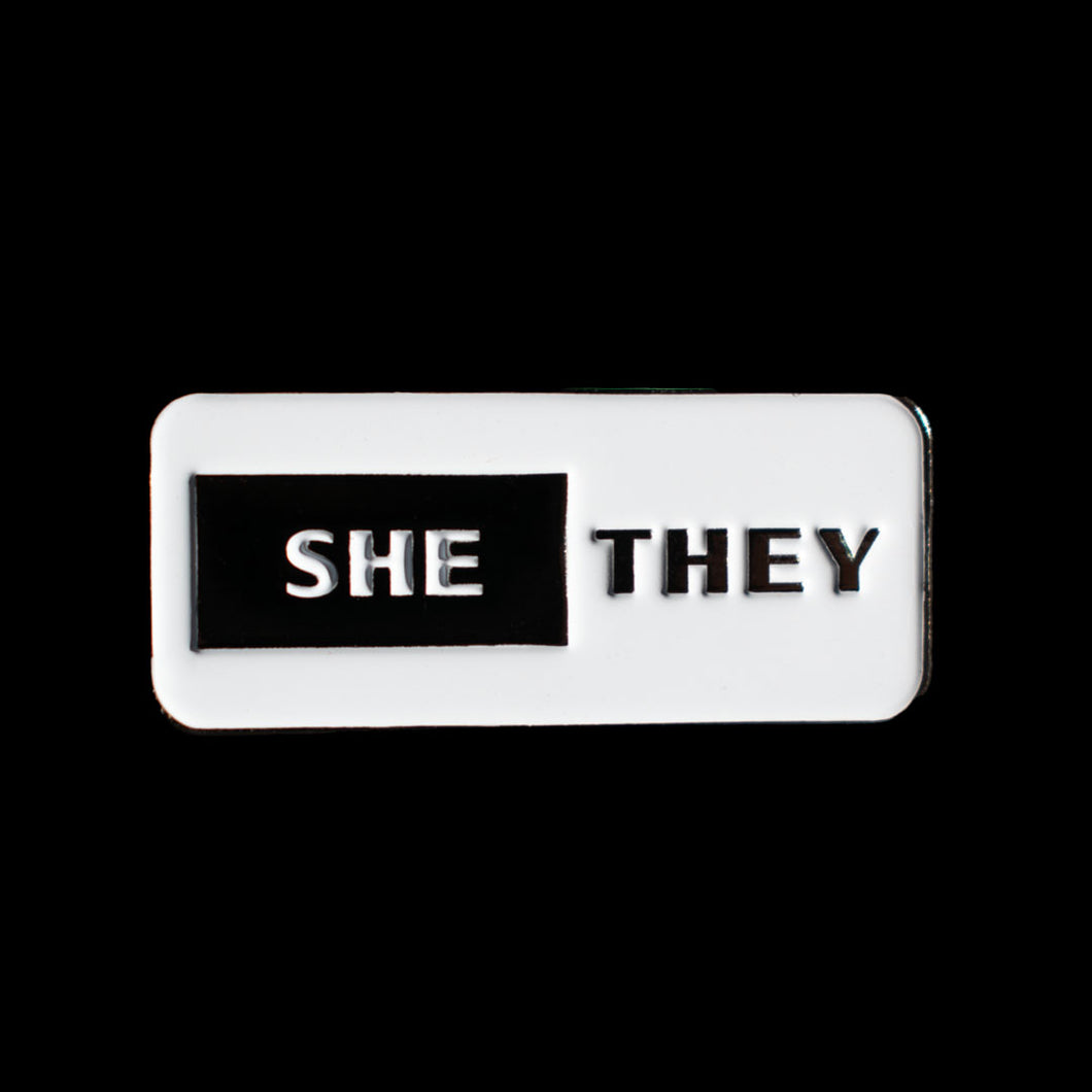 Pronouns Pin: SHE/THEY
