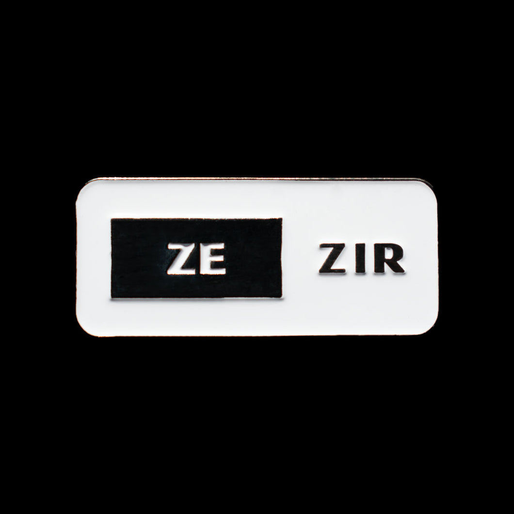Pronouns Pin: ZE/ZIR