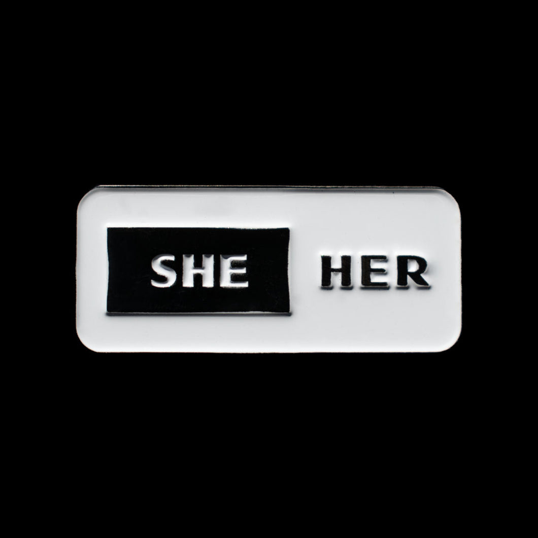 Pronouns Pin: SHE/HER